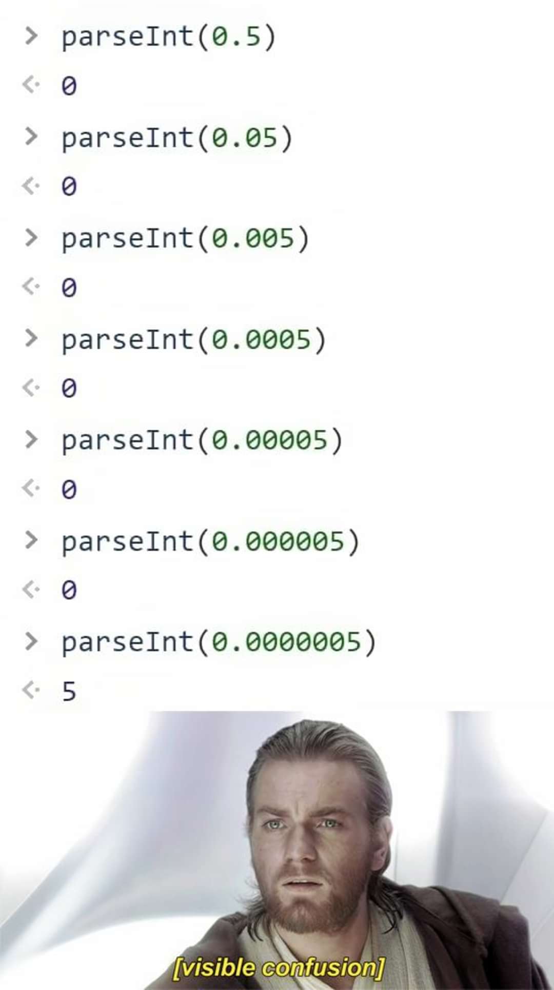 &rsaquo; parseInt(0.5) &rsaquo; parseInt(0.05) < 0 &rsaquo; parseInt(0.005) < 0 &rsaquo; parseInt(0.0005) < 0 &rsaquo; parseInt(0.00005) > parseInt(0.000005) &rsaquo; parseInt (0.0000005) 5 [visible confusion]