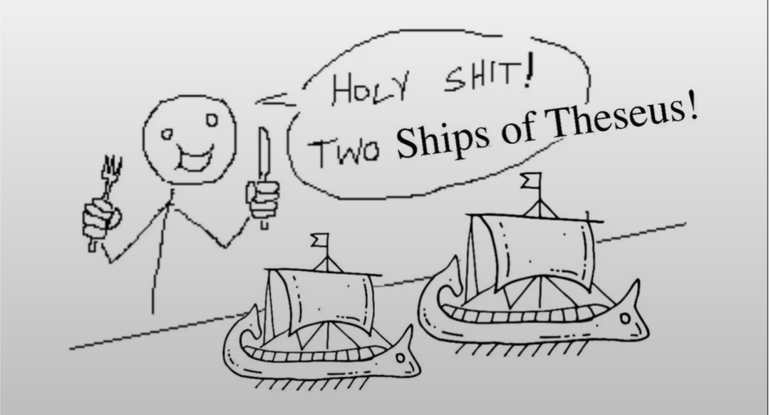 HOLY SHIT! Two Ships of Theseus! TiT