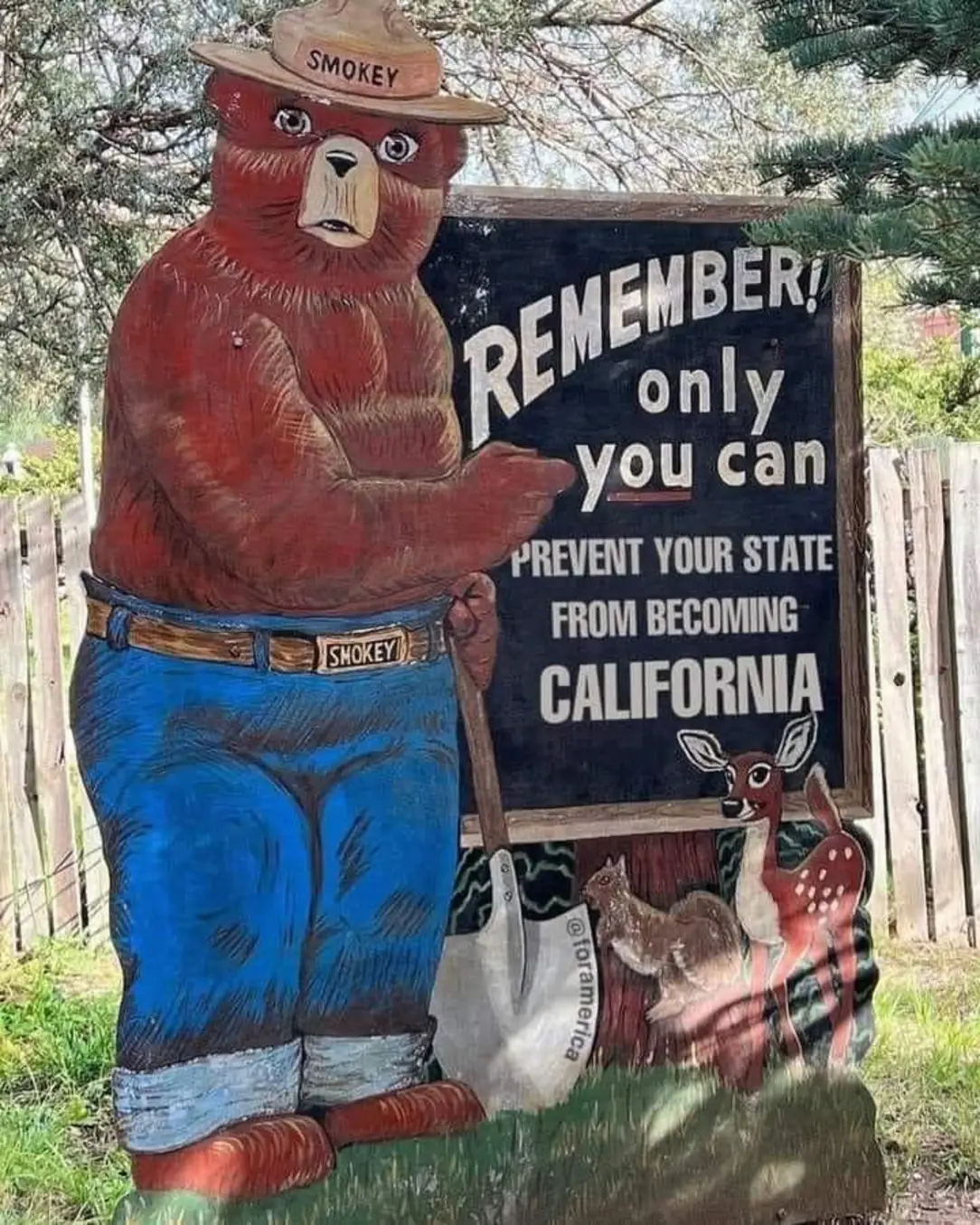 SMOKEY M1505 SMOKEYI REMENBERI only you can PREVENT YOUR STATE FROM BECOMING CALIFORNIA @toramerica